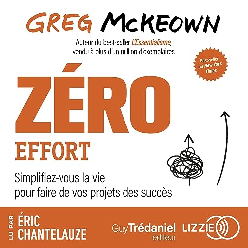 Zéro effort Audiolivro Por Greg McKeown, Elias Nongue - traducteur capa