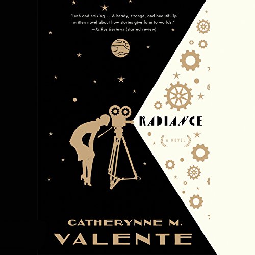 Radiance Audiobook By Catherynne M. Valente cover art