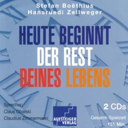 Couverture de Heute beginnt der Rest Deines Lebens