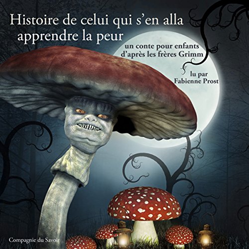 Page de couverture de Histoire de celui qui s'en alla apprendre la peur