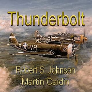 Thunderbolt Audiobook By Robert S. Johnson, Martin Caidin cover art