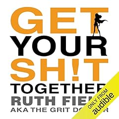 Get Your Sh!t Together cover art