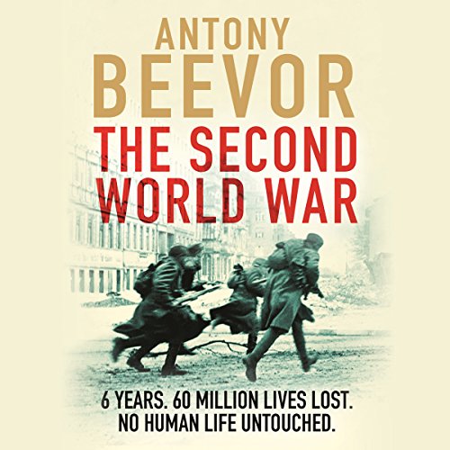 The Second World War Audiobook By Antony Beevor cover art