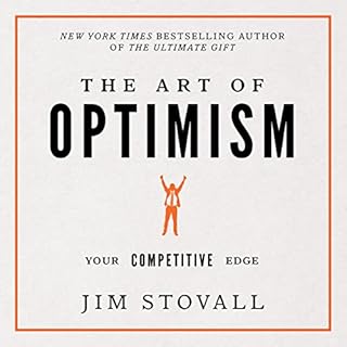 The Art of Optimism: Your Competitive Edge Audiobook By Jim Stovall cover art