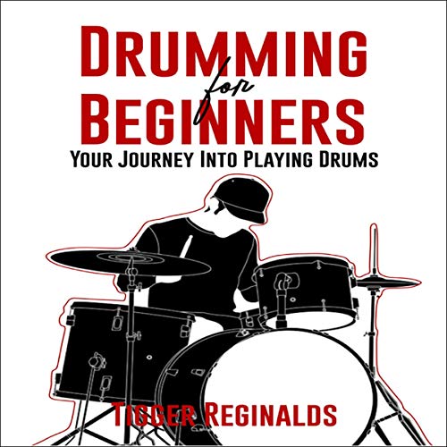 Drumming for Beginners Audiobook By Tigger Reginalds cover art