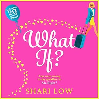 What If? Audiobook By Shari Low cover art