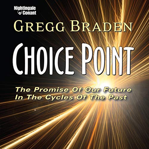 Choice Point Audiobook By Gregg Braden cover art