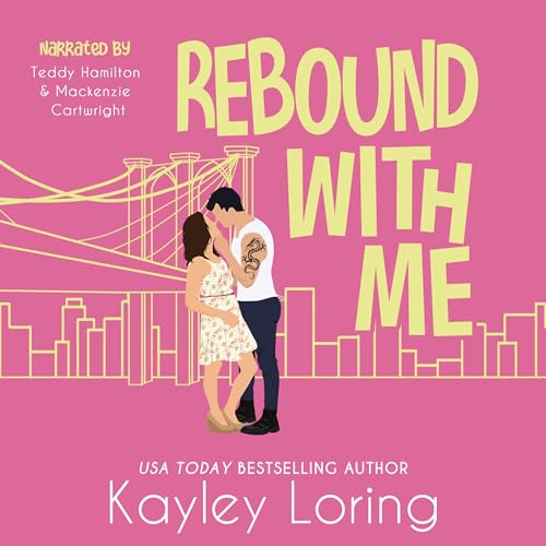 Rebound with Me Audiolibro Por Kayley Loring arte de portada