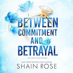 Between Commitment and Betrayal Audiolibro Por Shain Rose arte de portada