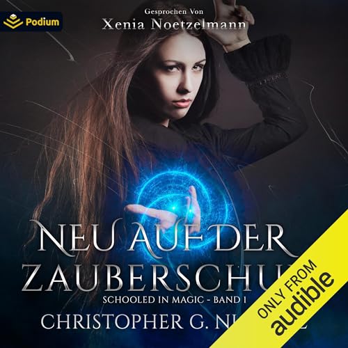 Neu auf der Zauberschule [Schooled in Magic] cover art