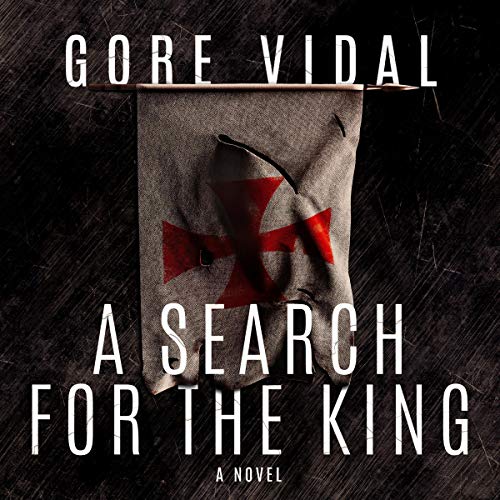 A Search for the King Audiolibro Por Gore Vidal arte de portada