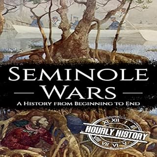 Seminole Wars Audiolibro Por Hourly History arte de portada