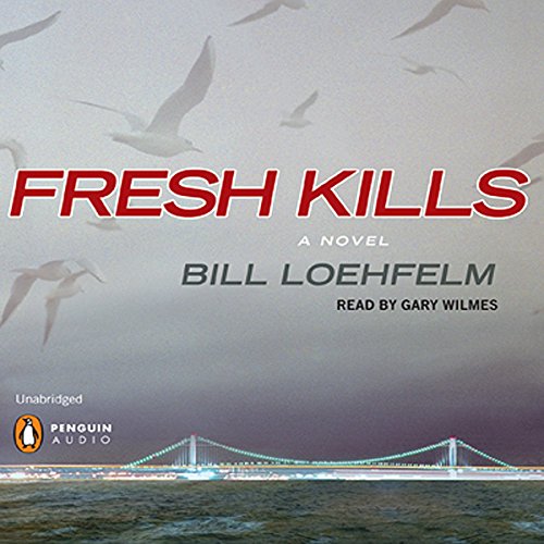 Fresh Kills Audiolibro Por Bill Loehfelm arte de portada