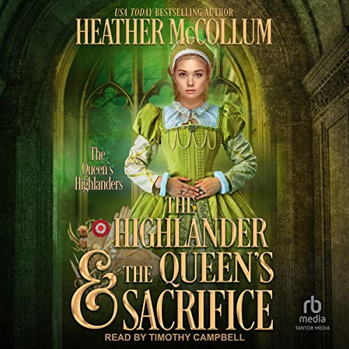 The Highlander & the Queen's Sacrifice Audiolibro Por Heather McCollum arte de portada