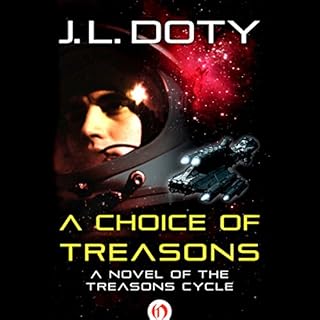 A Choice of Treasons Audiolibro Por J. L. Doty arte de portada