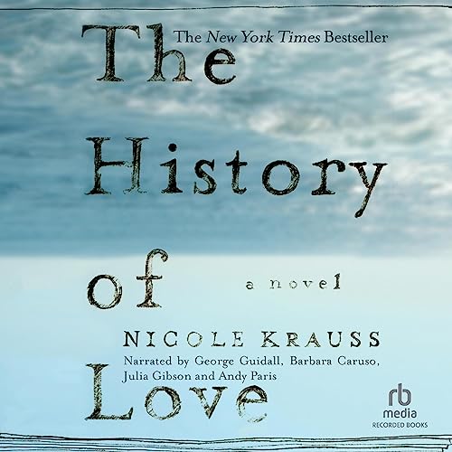 The History of Love Audiobook By Nicole Krauss cover art