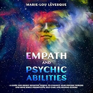 Empath and Psychic Abilities Audiobook By Marie-Lou Levesque cover art