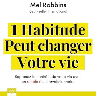 1 habitude peut changer votre vie Audiobook By Mel Robbins cover art