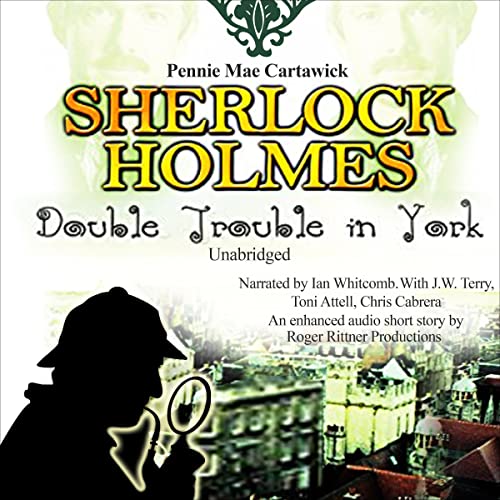 Sherlock Holmes: Double Trouble in York cover art