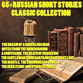 65+ Russian Short Stories Classic Collection Audiolibro Por Leo Tolstoy, Ivan Turgenev, Anton Chekhov, Nikolai Gogol, Alexsan