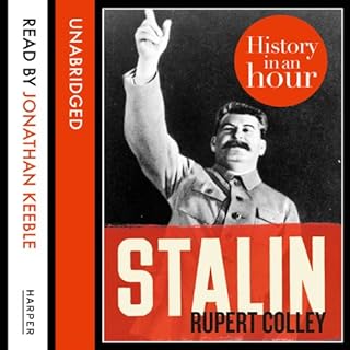 Stalin: History in an Hour Audiobook By Rupert Colley cover art