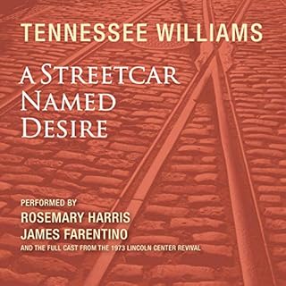 A Streetcar Named Desire (Dramatized) Audiobook By Tennessee Williams cover art