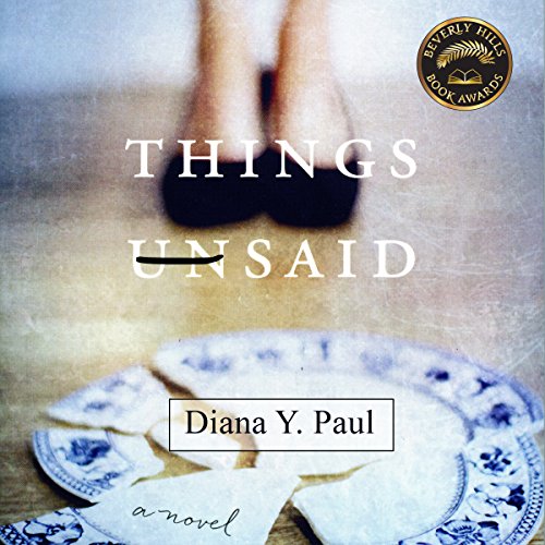 Things Unsaid Audiobook By Diana Y. Paul cover art