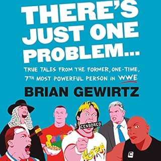 There's Just One Problem... Audiobook By Brian Gewirtz cover art