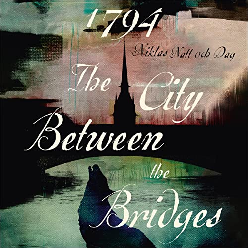 1794: The City Between the Bridges cover art