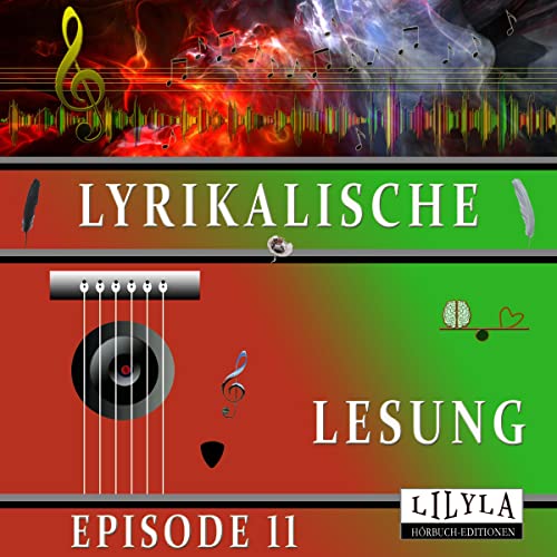 Lyrikalische Lesung 11 Audiolibro Por Charles Baudelaire, Edgar Allan Poe, John Keats, Annette von Droste-Hülshoff, Jose