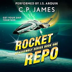 Rocket Repo Audiobook By C.P. James cover art