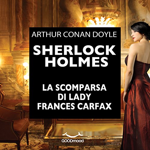 Sherlock Holmes e la scomparsa di Lady Frances Carfax cover art