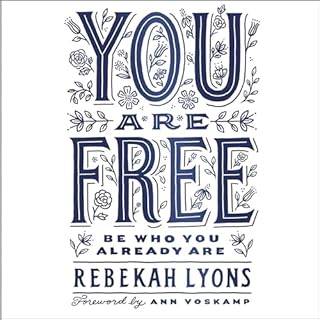 You Are Free Audiolibro Por Rebekah Lyons arte de portada