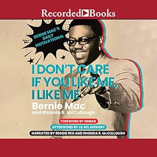 I Don't Care If You Like Me, I Like Me Audiolibro Por Bernie Mac, Rhonda McCullough arte de portada