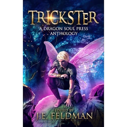 Trickster Audiobook By J.E. Feldman, Christopher Pate, Kevin A. Davis, Ben Howels, Toni Mobley, Ally Kelly, Michael A. Epanch