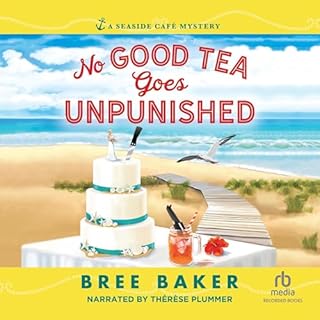 No Good Tea Goes Unpunished Audiobook By Bree Baker cover art