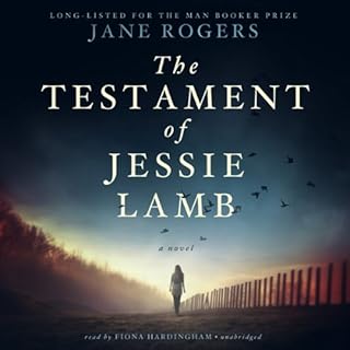 The Testament of Jessie Lamb Audiolibro Por Jane Rogers arte de portada