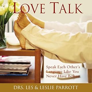 Love Talk Audiolibro Por Dr. Les Parrott, Dr. Leslie Parrott arte de portada