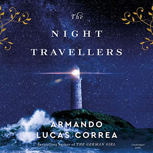 The Night Travellers Audiobook By Armando Lucas Correa cover art