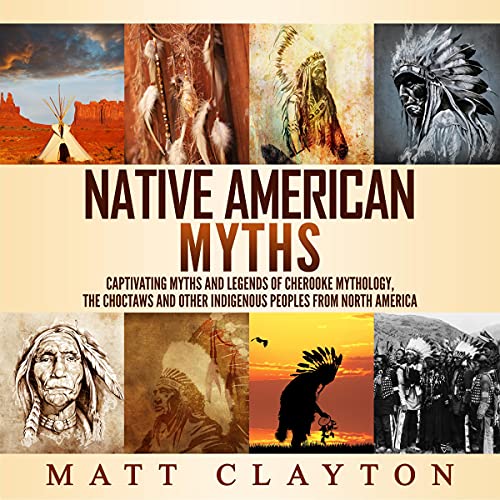 Native American Myths Audiobook By Matt Clayton cover art