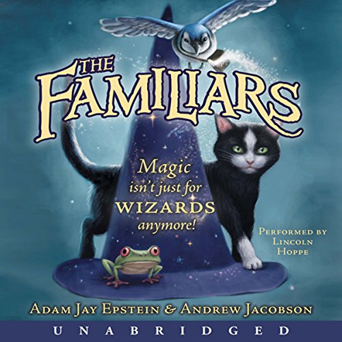 The Familiars Audiobook By Adam Jay Epstein cover art