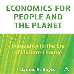 Economics for People and the Planet: Inequality in the Era of Climate Change cover art