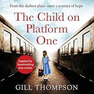 The Child On Platform One Audiobook By Gill Thompson cover art