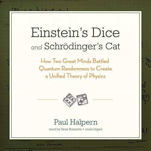 Einstein’s Dice and Schrödinger’s Cat Audiobook By Paul Halpern cover art