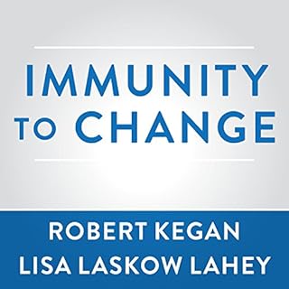 Immunity to Change Audiolibro Por Robert Kegan, Lisa Laskow Lahey arte de portada