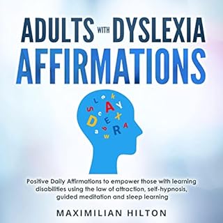 Adults with Dyslexia Affirmations Audiolibro Por Maximilian Hilton arte de portada