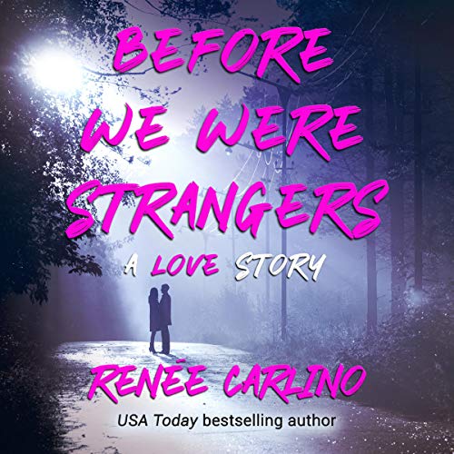 Before We Were Strangers Audiolivro Por Renée Carlino capa