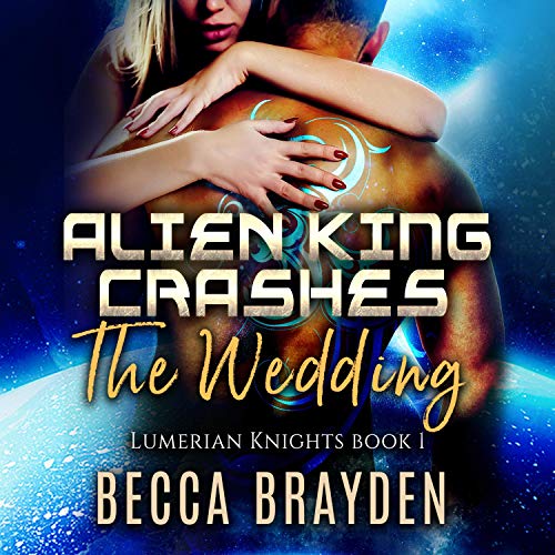 Alien King Crashes the Wedding cover art