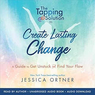 The Tapping Solution to Create Lasting Change Audiobook By Jessica Ortner cover art