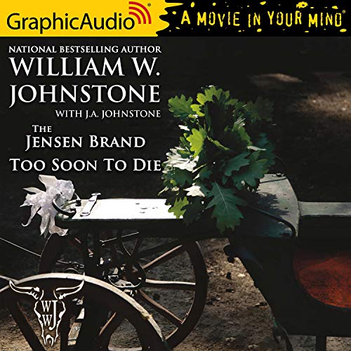 Too Soon To Die [Dramatized Adaptation] cover art